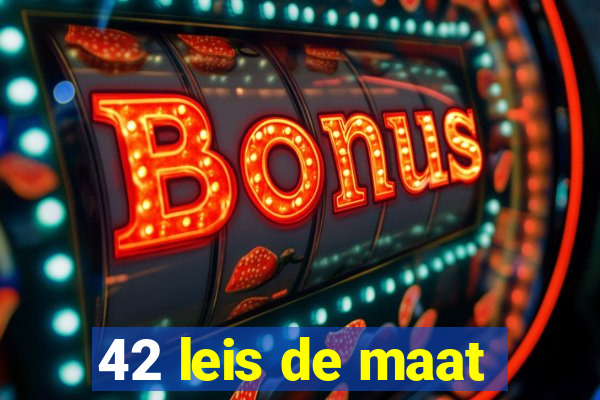 42 leis de maat